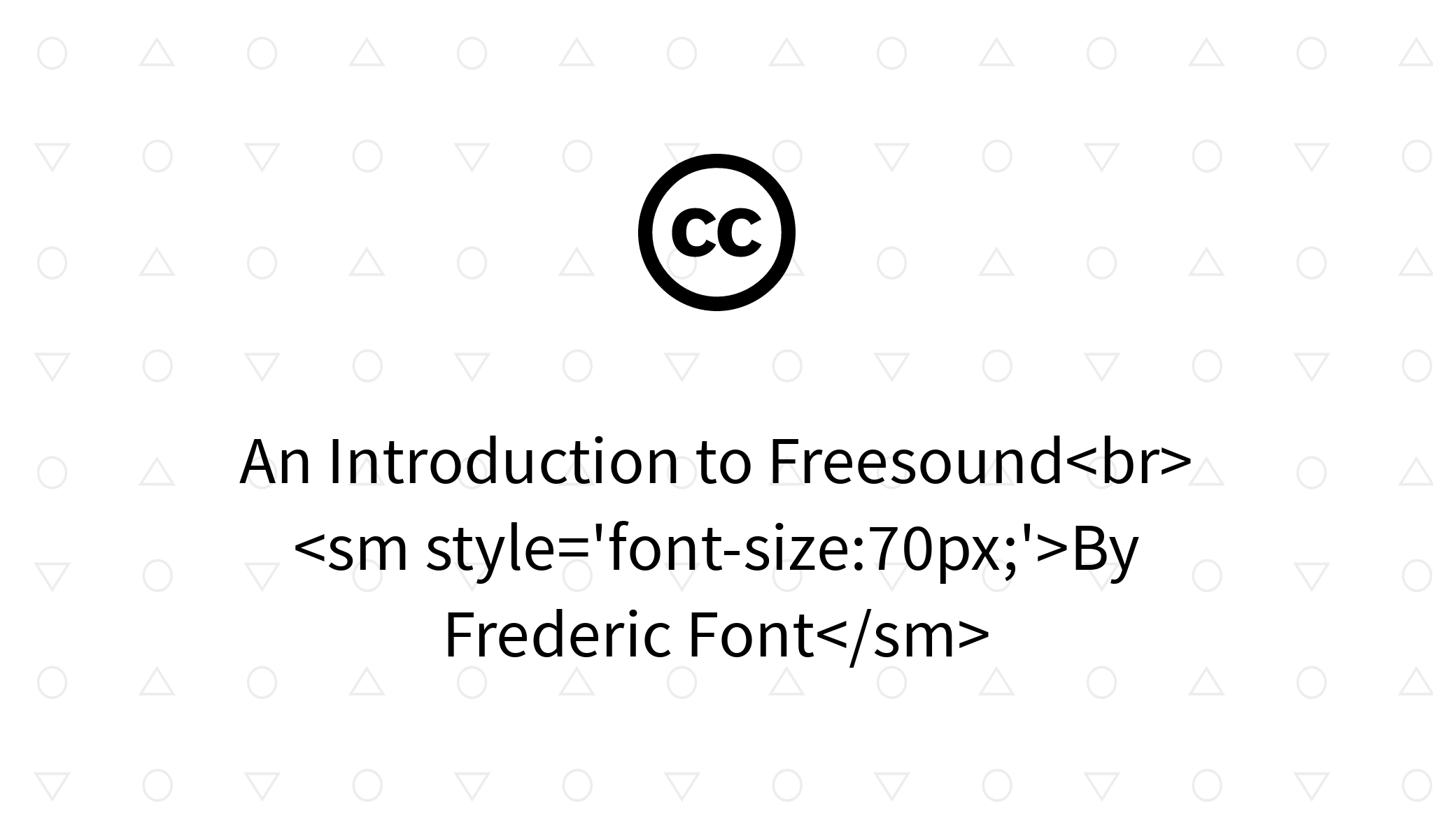 An Introduction To Freesound — Creative Commons Open Source